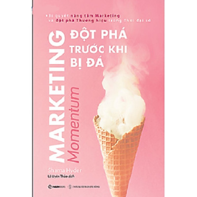 Marketing - Đột phá trước khi bị đá (Momentum) - Bản Quyền