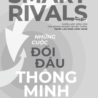 Sách - Smart Rivals - Những Cuộc Đối Đấu Thông Minh - Saigon Books