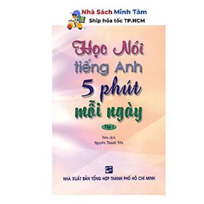 Sách - Học Nói Tiếng Anh 5 Phút Mỗi Ngày - Tập 1 (Kèm CD) - Nhân Trí Việt