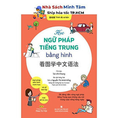 Sách - Học Ngữ Pháp Tiếng Trung Bằng Hình - Trình Độ Cơ Bản - Nhân Trí Việt