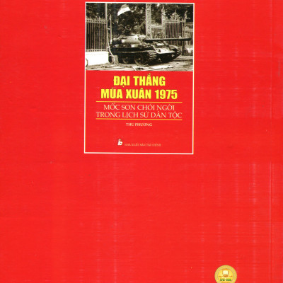 Đường Lối Và Nghệ Thuật Quân Sự Việt Nam Trong Đại Thắng Mùa Xuân 1975