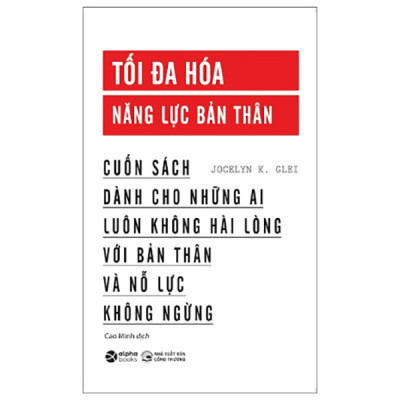 Sách- Tối Đa Hóa Năng Lực Bản Thân- Kỹ Năng Làm Việc (Tái Bản 2023)(129)- 2HBooks