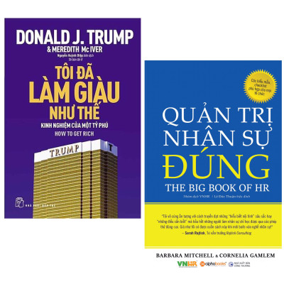 Combo 2 Cuốn : D.Trump - Tôi Đã Làm Giàu Như Thế + Quản Trị Nhân Sự Đúng ( Những Cuốn Sách Giúp Doanh Nghiệp Của Bạn Thành Công Hơn )