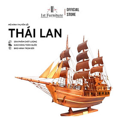 Mô hình thuyền cổ THÁI LAN cao cấp, mô hình thuyền gỗ tự nhiên sang trọng lắp ráp sẵn 1st FURNITURE