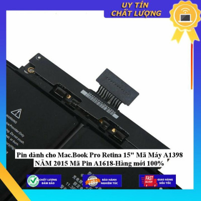 Pin dùng cho Mac.Book Pro Retina 15" Mã Máy A1398 NĂM 2015 Mã Pin A1618 - Hàng Nhập Khẩu New Seal