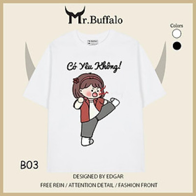 Áo đôi , áo thun cặp nam nữ tay lỡ Unisex "có yêu không" form rộng vải cotton 100% B03B04 - Mr.Buffalo