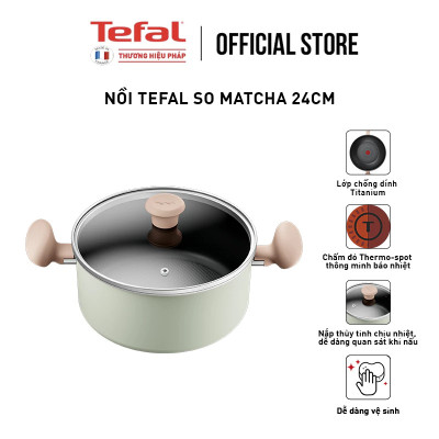 Bộ nồi chảo Tefal So Matcha - Nồi 24cm, Chảo 20cm, Chảo sâu 28cm, Xẻng, Vá