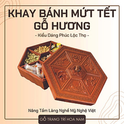 Khay gỗ đựng bánh kẹo - Hộp gỗ đựng bánh kẹo tết Phúc - Lộc - Thọ - Khay gỗ Hương cao cấp