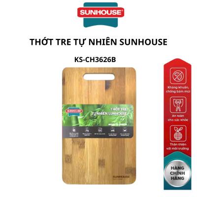 Thớt tre tự nhiên Sunhouse KS-CH2626B KS-CH3522B KS-CH3626B