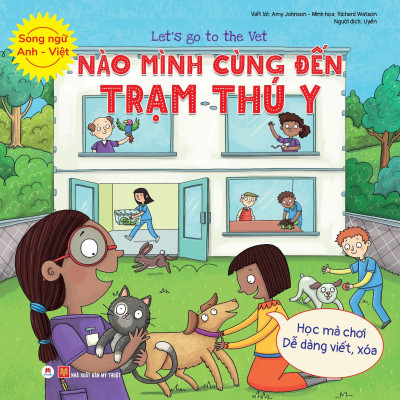 Sách- Song Ngữ Anh Việt, Nào Mình Cùng Đến Trạm Thú Y (Tái bản 2021)- 2HBooks