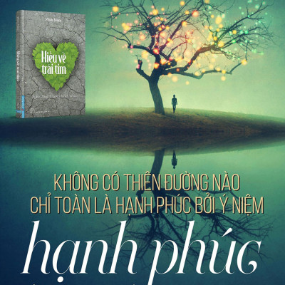 Sách Hiểu Về Trái Tim (Tái Bản 2019) - Minh Niệm