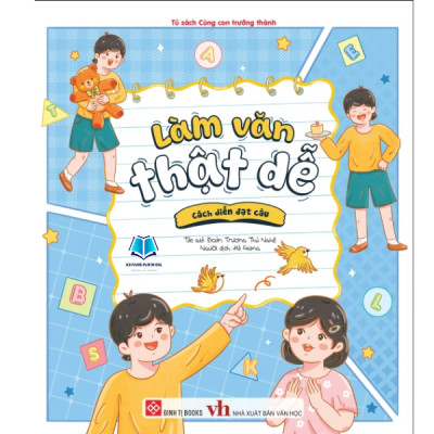 Sách - Làm văn thật dễ ( viết văn giỏi hơn mỗi ngày cùng bé)