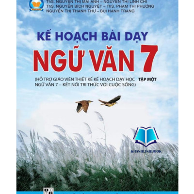 Sách - Combo Kế hoạch bài dạy ngữ văn 7 - tập 1 + 2 (Hỗ trợ GV thiết kế kế hoạch dạy học Ngữ Văn 7 - Kết Nối)
