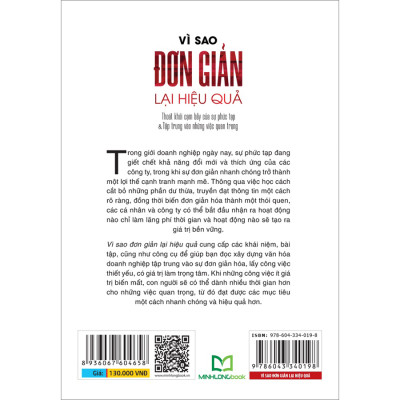 Vì Sao Đơn Giản Lại Hiệu Quả - Thoát Khỏi Cạm Bẫy Của Sự Phức Tạp & Tập Trung Vào Những Việc Quan Trọng