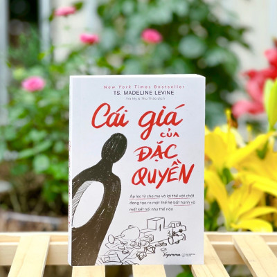 Trạm Đọc | Cái Giá Của Đặc Quyền