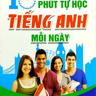 10 Phút Tự Học Tiếng Anh Mỗi Ngày