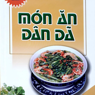 Món Ăn Được Nhiều Người Ưa Thích - Món Ăn Dân Dã