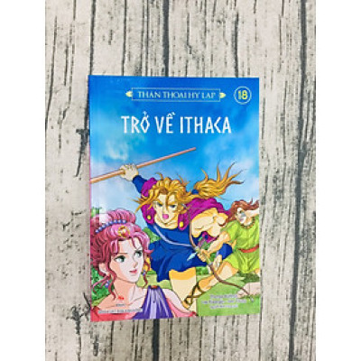 Thần Thoại Hy Lạp - Tập 18: Trở Về Ithaca