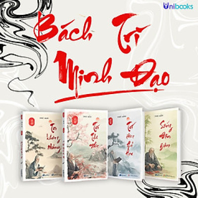 Bộ Sách Bách Trí Minh Đạo: Tu Dưỡng Bản Thân, Trí Tuệ Xử Thế, Sống Đơn Giản, Tề Gia Dưỡng Người