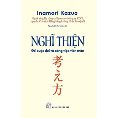 Sách - NXB Trẻ - Nghĩ thiện - Để cuộc đời và công việc viên mãn