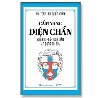 Cẩm nang diện chẩn – Phương pháp đơn giản áp dụng tại gia - Thái Hà