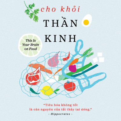 Ăn Gì Cho Khỏi Thần Kinh