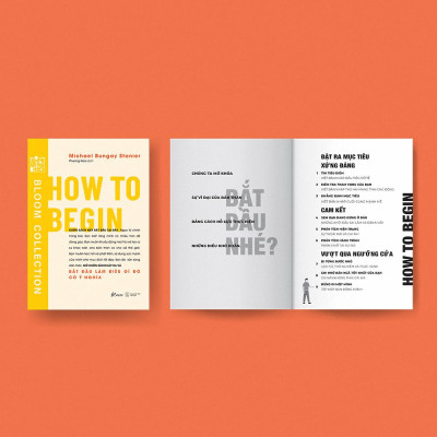 Sách HOW TO BEGIN: Bắt Đầu Làm Điều Gì Đó Có Ý Nghĩa - Bản Quyền