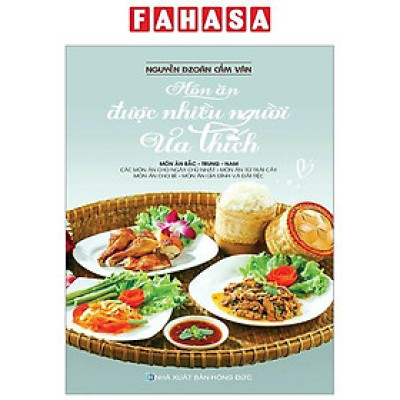 Món Ăn Được Nhiều Người Ưa Thích - Món Ăn Bắc - Trung - Nam