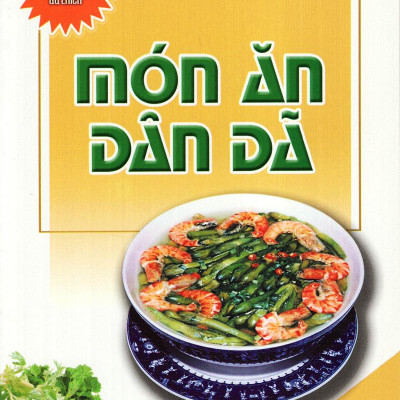 Món Ăn Được Nhiều Người Ưa Thích - Món Ăn Dân Dã