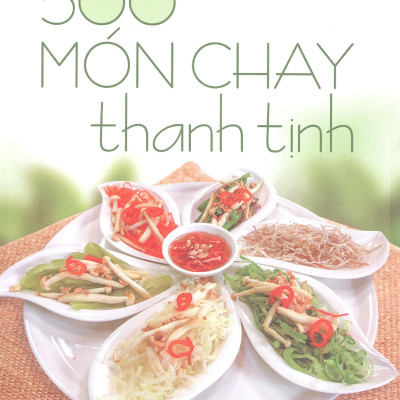 500 Món Chay Thanh Tịnh - Tập 13