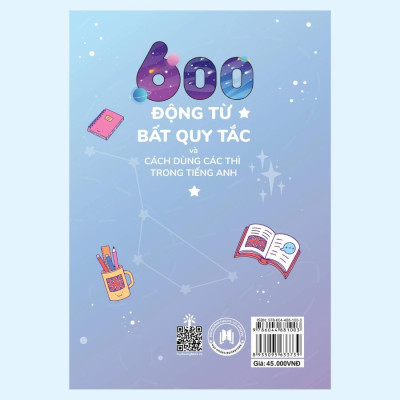 Sách - 600 Động Từ Bất Quy Tắc Và Cách Dùng Các Thì Trong Tiếng Anh  - Huy Hoàng