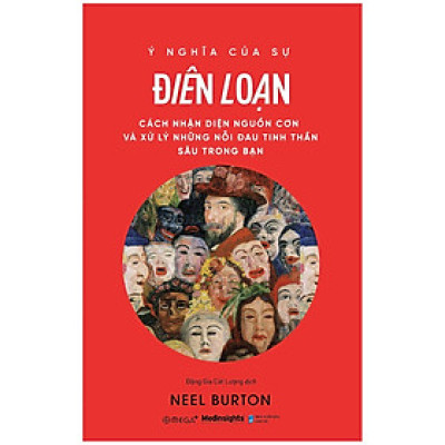 Ý Nghĩa Của Sự Điên Loạn