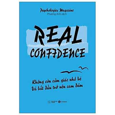 Real Confidence - Không Còn Cảm Giác Nhỏ Bé Và Bắt Đầu Trở Nên Can Đảm