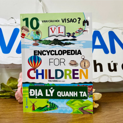 10 Vạn Câu Hỏi Vì Sao - Địa Lý Quanh Ta