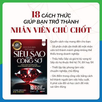 Sách Cách đưa bạn trở thành siêu sao nơi công sở - How to Be the Employee Your Company Can