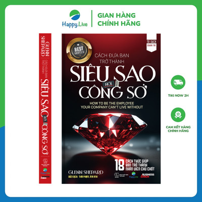 Sách Cách đưa bạn trở thành siêu sao nơi công sở - How to Be the Employee Your Company Can