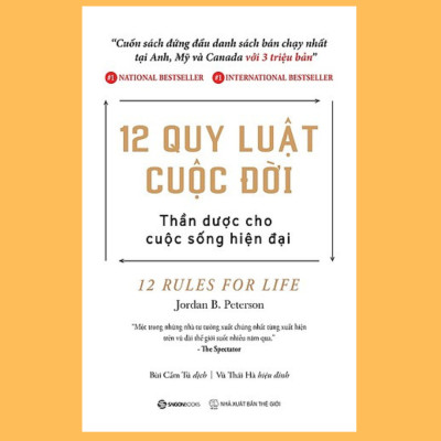 Vượt lên trật tự, 12 quy luật cuộc đời - Tác giả Jordan B. Peterson (Bộ)