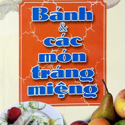 Bánh Và Các Món Tráng Miệng