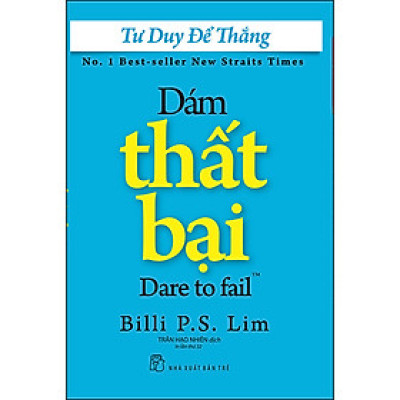 Tư Duy Để Thắng - Dám Thất Bại