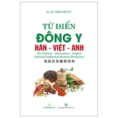 Sách - Từ Điển Đông Y Hán-Việt-Anh - Bìa Cứng (Tái Bản 2024)