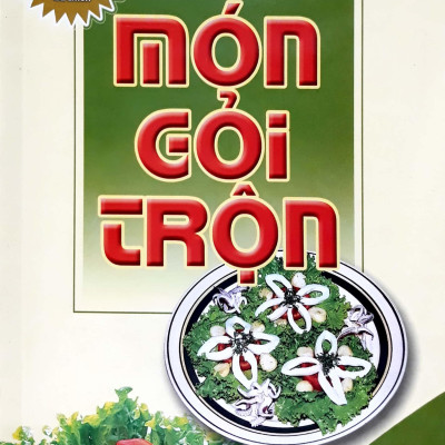 60 Món Ăn Được Ưa Thích - Món Gỏi Trộn