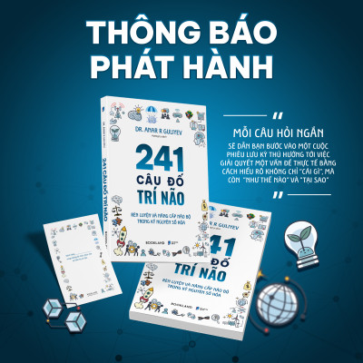 241 Câu Đố Trí Não – Rèn Luyện Và Nâng Cấp Não Bộ Trong Kỷ Nguyên Số Hóa