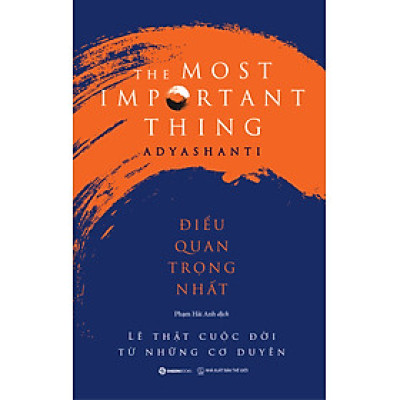 Điều quan trọng nhất - Tác giả Adyashanti