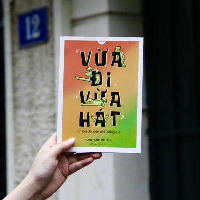 Vừa Đi Vừa Hát - Vì Đời Dài Nên Phải Sống Vui (Bản Thường)