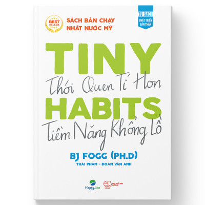 Sách Tiny Habits : Thói quen tí hon - Tiềm năng khổng lồ - Happy Live