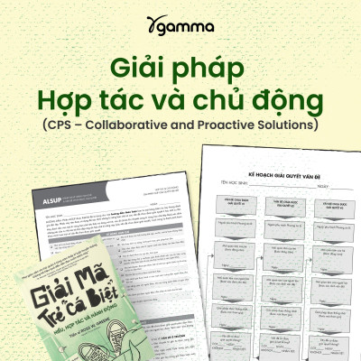 Giải Mã Trẻ "Cá Biệt" - Hiểu, Hợp Tác Và Hành Động (Ross W.Grenne)