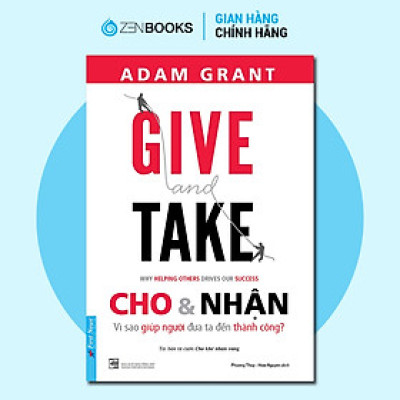 Sách - Give And Take Cho Và Nhận - Adam Grant