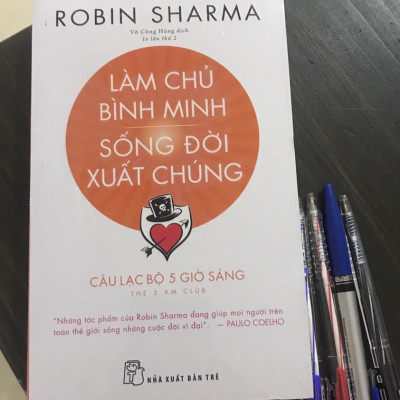 Làm Chủ Bình Minh - Sống Đời Xuất Chúng - CLB 5 Giờ Sáng (Robin Sharma) Tặng Kèm Sổ Tay Biến IQ Thành Tài Sản