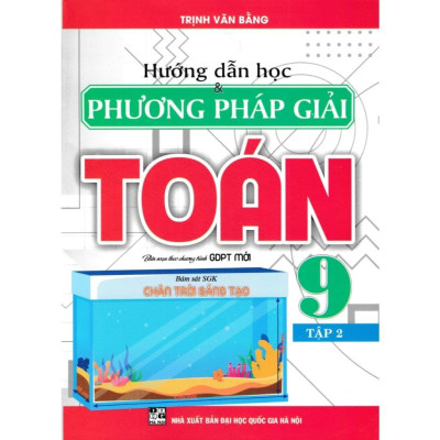 Sách - Hướng Dẫn Học Ngữ Văn 9 + Hướng Dẫn Học Và Phương Pháp Giải Toán 9 - Bám Sát Sgk Chân Trời Sáng Tạo - Combo 4 Cuốn