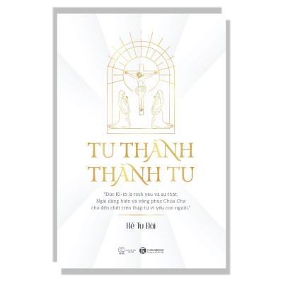 Sách - Tu Thành – Thành Tu - Thái Hà Books